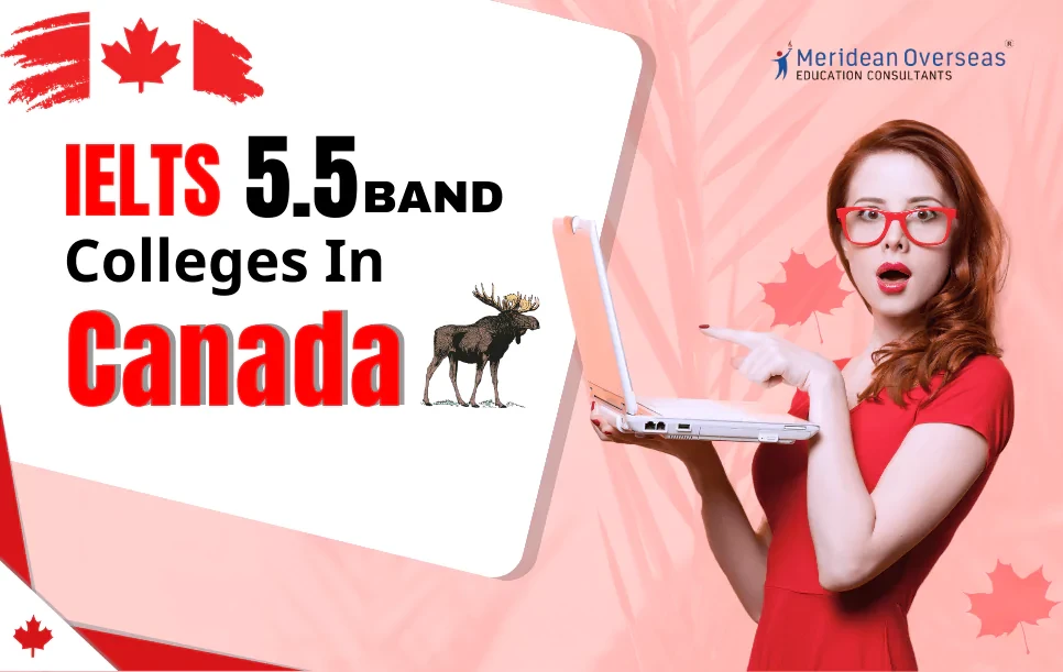 IELTS 5.5 Band Colleges in Canada in 2024-25